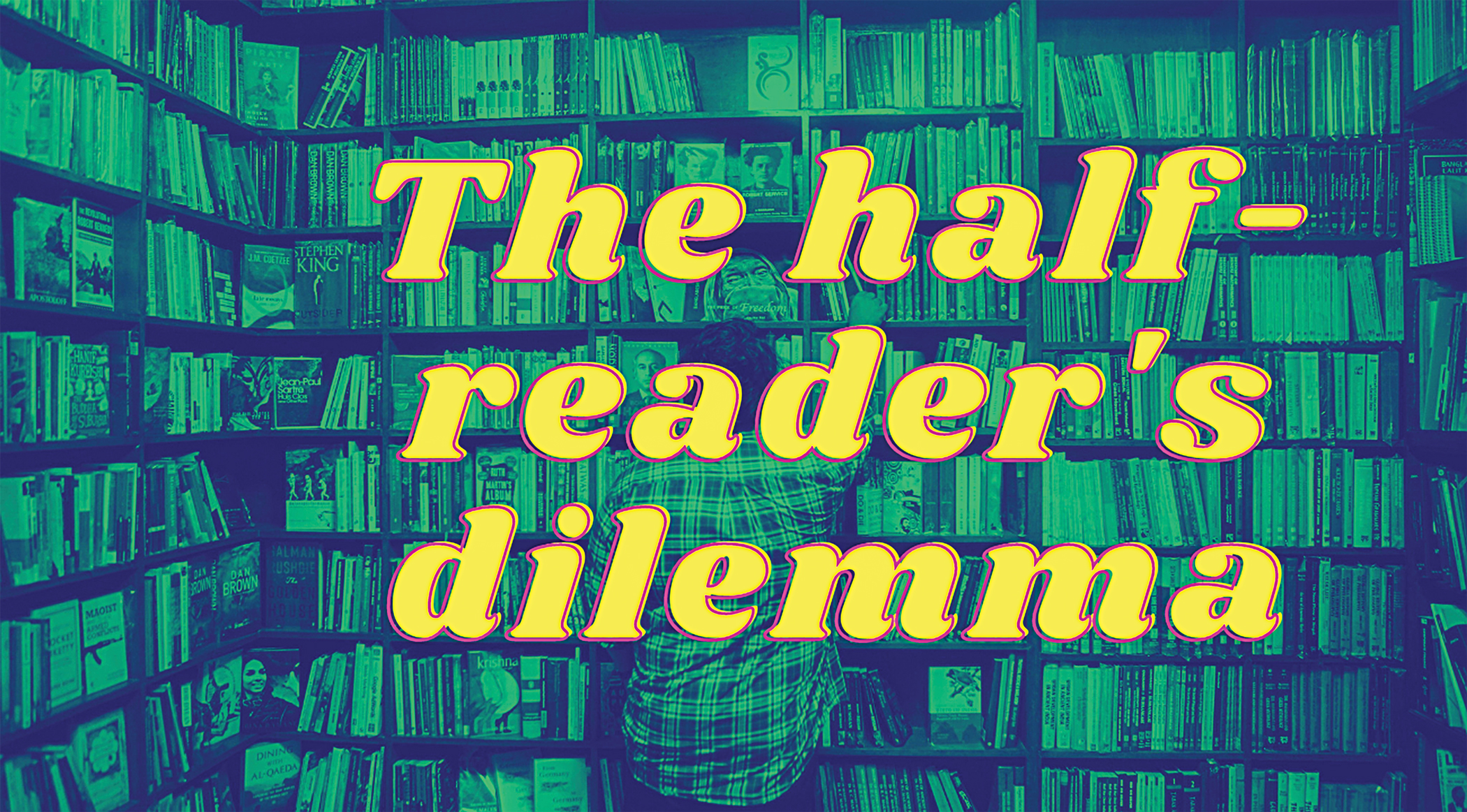 I can’t finish reading books. Should I stop trying?