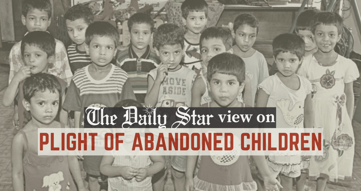 Abandoned children deserve better care
