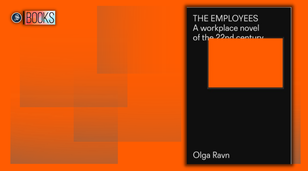 To be human for the corporation: Olga Ravn’s ‘The Employees’