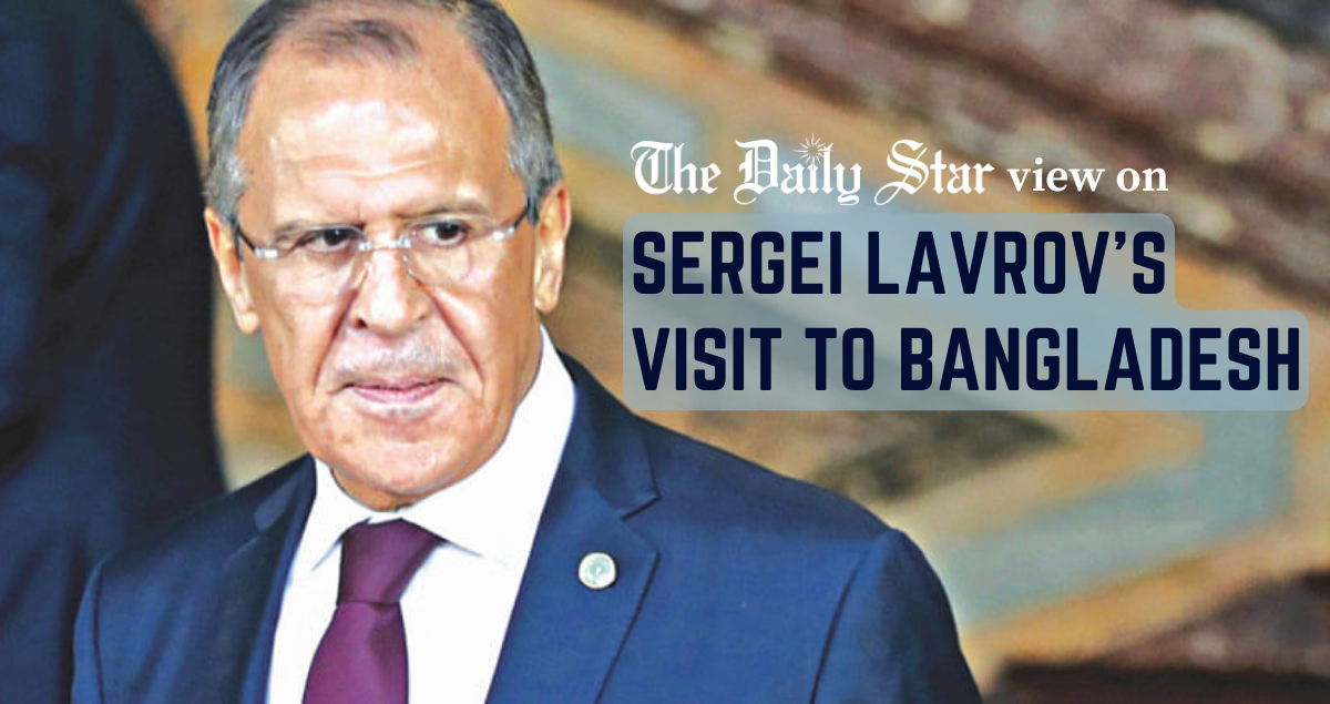 Lavrov’s visit consolidates Bangladesh-Russia relations
