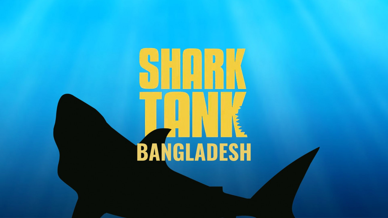 Shark Tank Bangladesh: Can this be a game-changer for local startups?