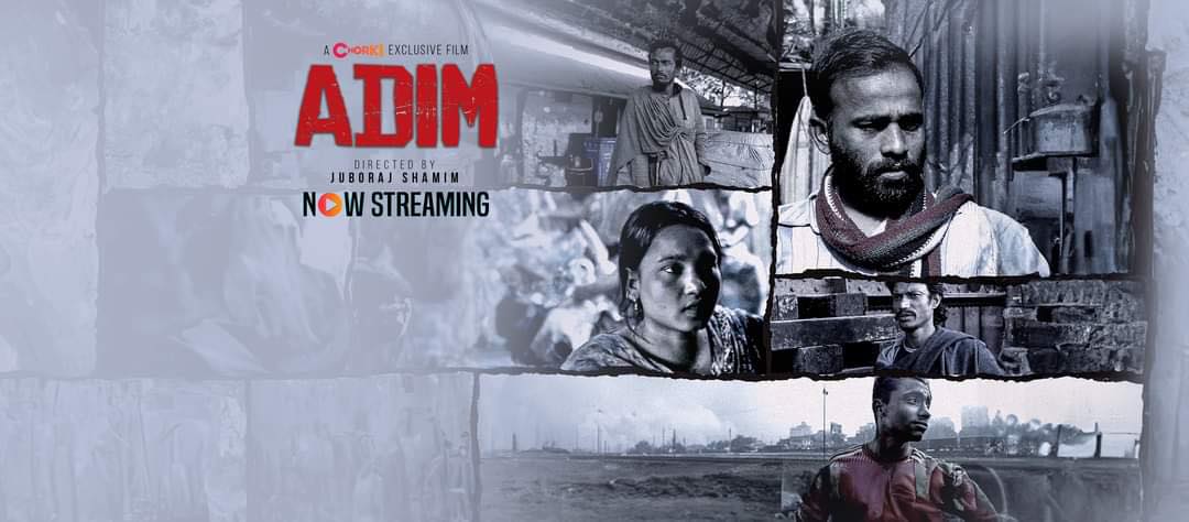 Internationally acclaimed film 'Adim' is now on Chorki
