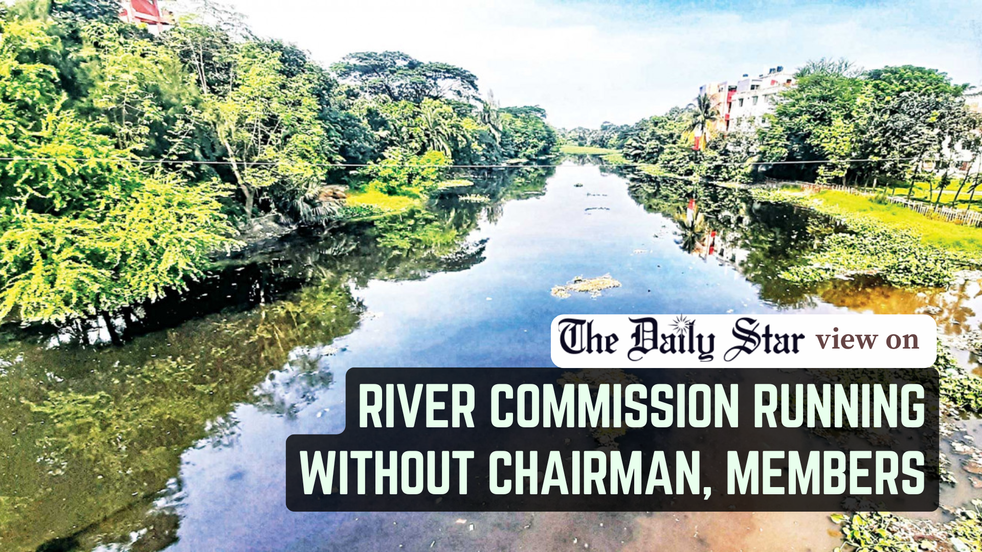 Take urgent steps to reactivate the river commission