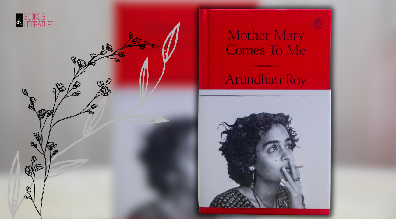 Mother, memory, and defiance: Inside Arundhati Roy’s new memoir