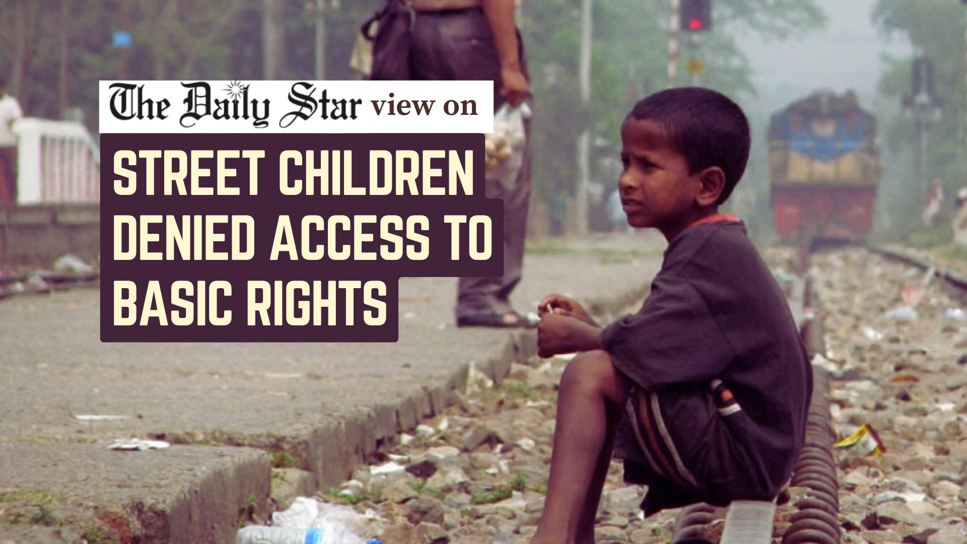 Uphold street children’s rights