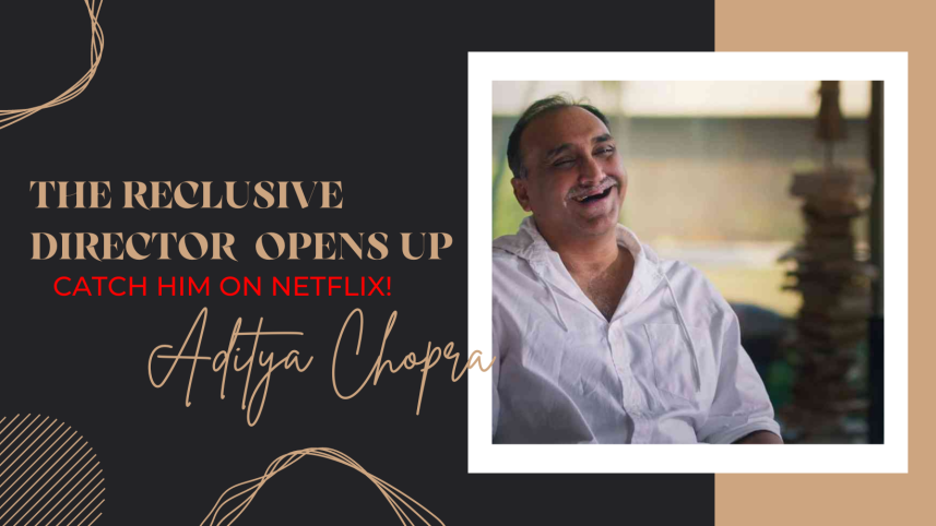 Aditya Chopra not a rumour: Confirms ‘The Romantics’ on Netflix