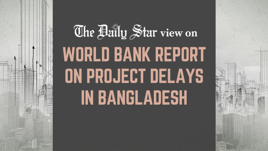 world bank report on project delays in bangladesh