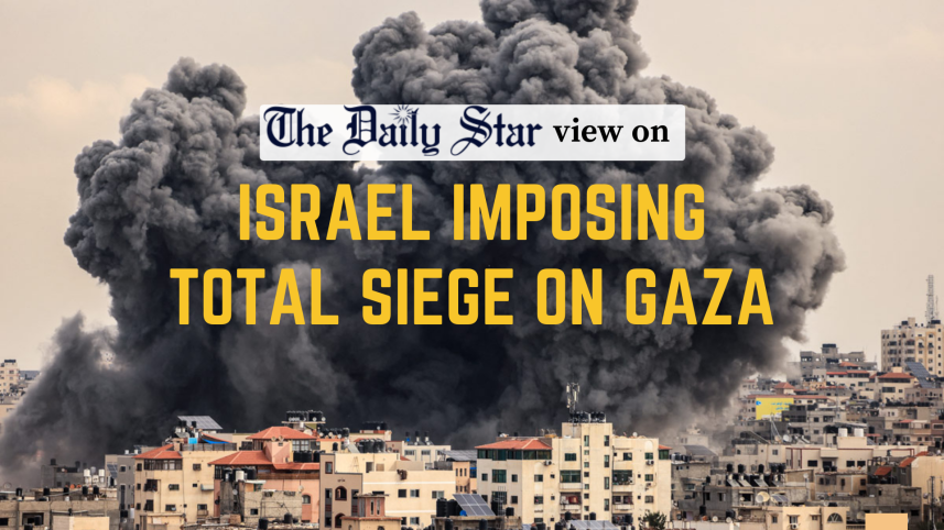 israel imposing total siege on gaza