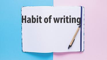Getting into the habit of writing