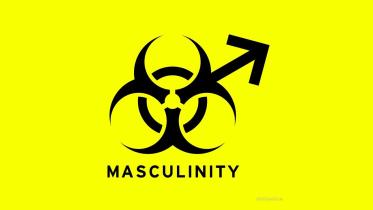 toxic masculinity