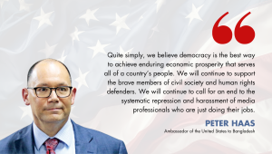 US ambassador Peter Haas on democracy in Bangladesh.png
